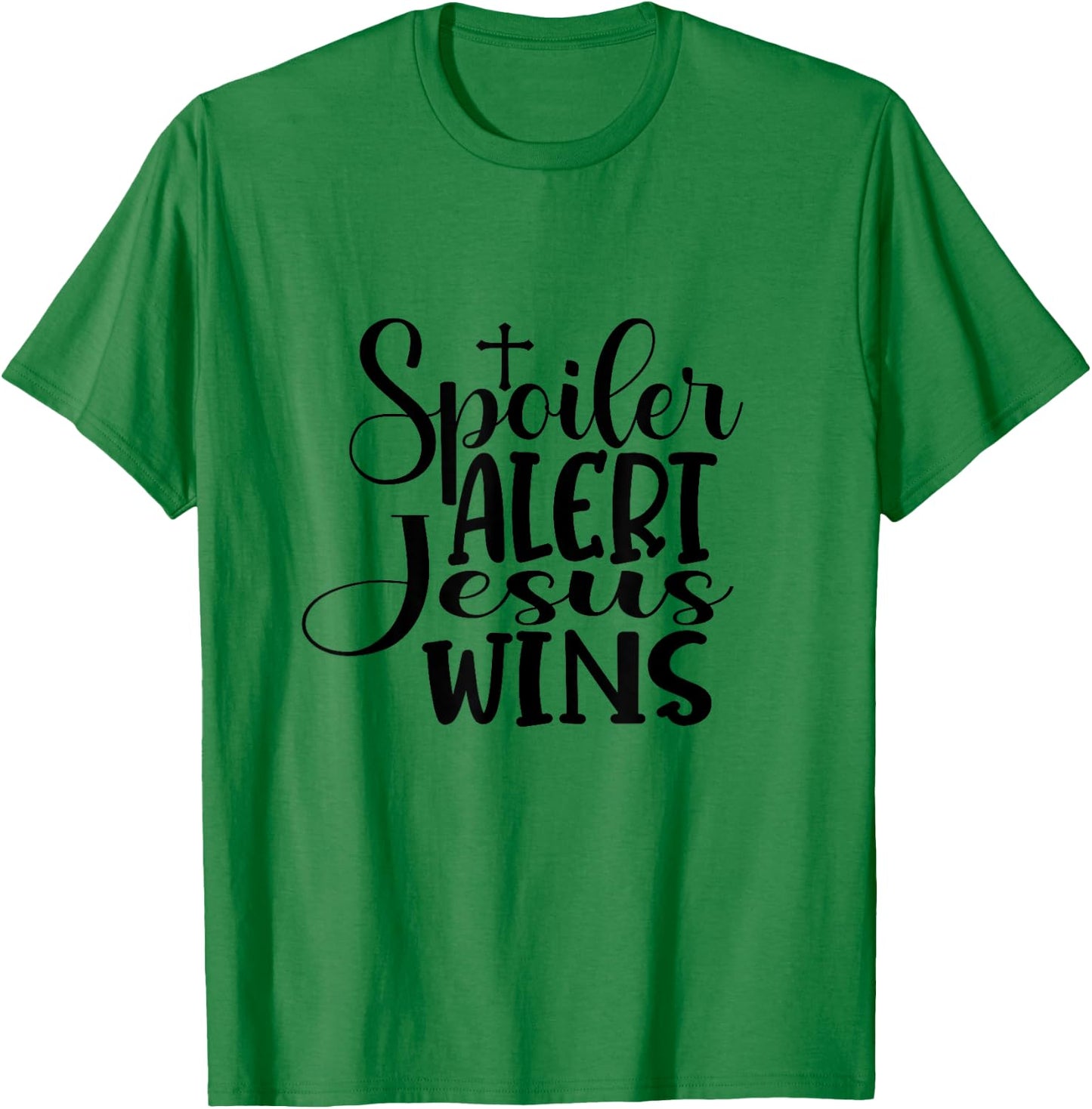 Spoiler Alert Jesus Wins T-Shirt - T-Shirt | Irish Green