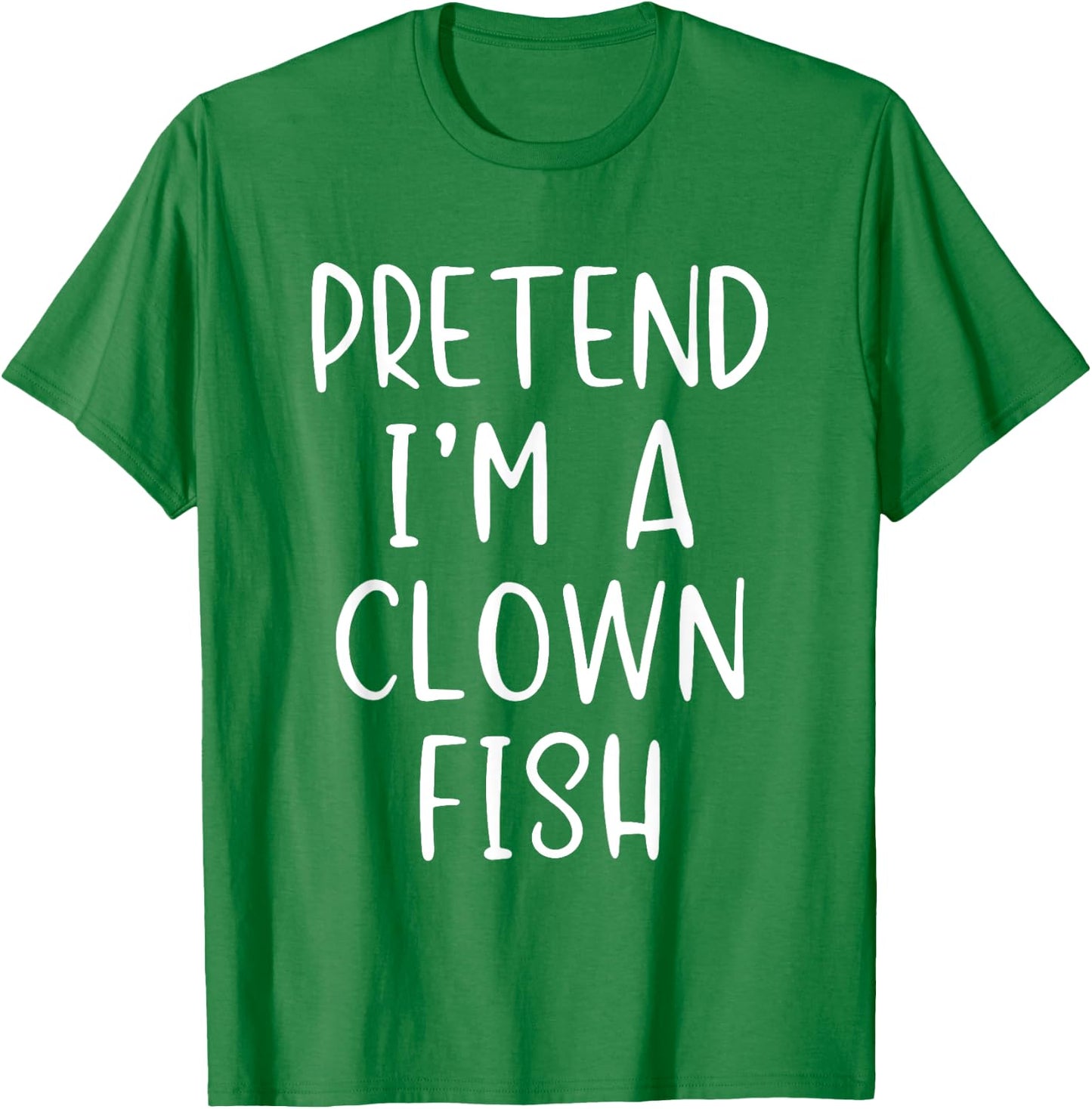 Pretend Clown Fish Costume Halloween Simple Funny Clownfish T-Shirt - T-Shirt | Irish Green