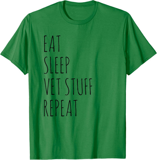 Eat Sleep Vet Stuff Repeat Funny Veterinary Medicine T-Shirt - T-Shirt | Irish Green