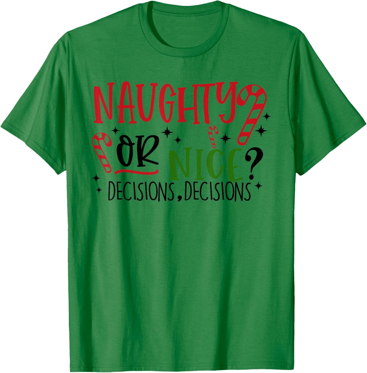 Naughty or Nice? Decisions, Decisions Funny Christmas Pjs T-Shirt - T-Shirt | Irish Green