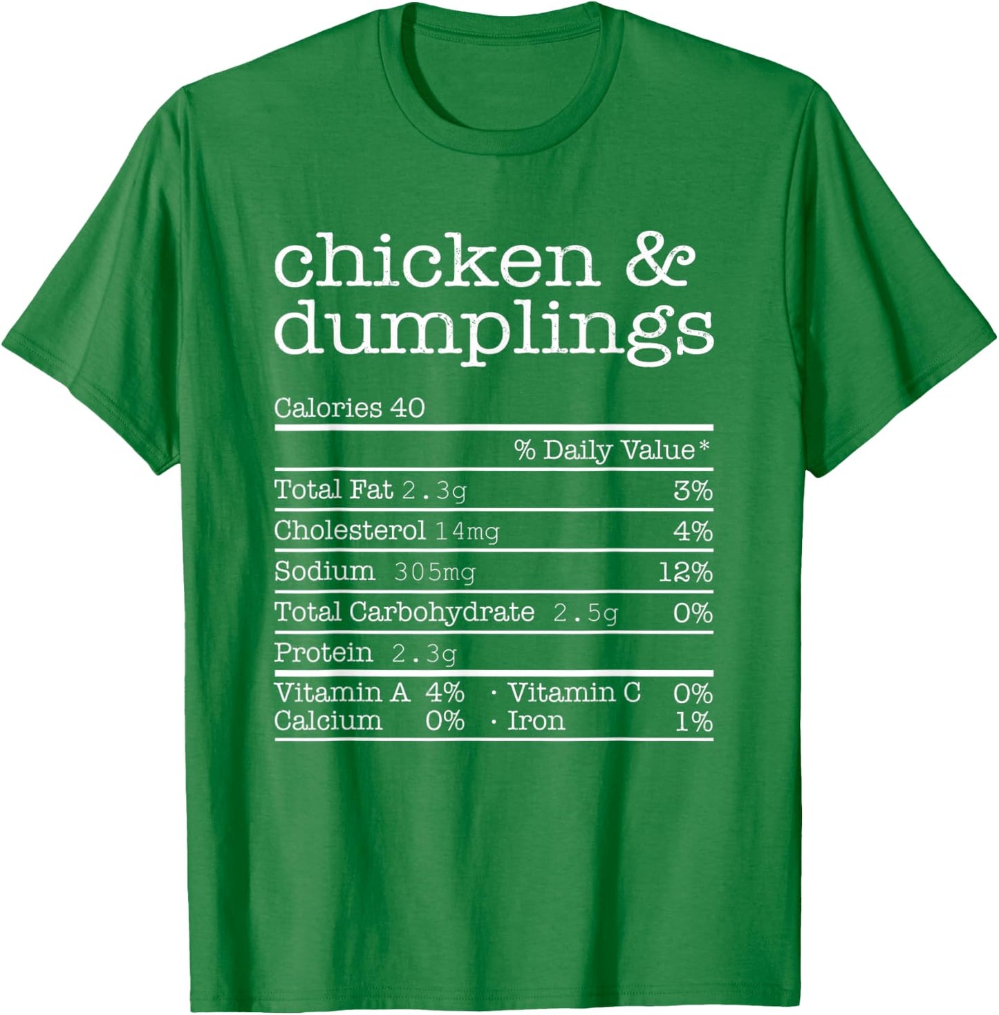 Thanksgiving Christmas Chicken And Dumplings Nutrition Fact T-Shirt - T-Shirt | Irish Green