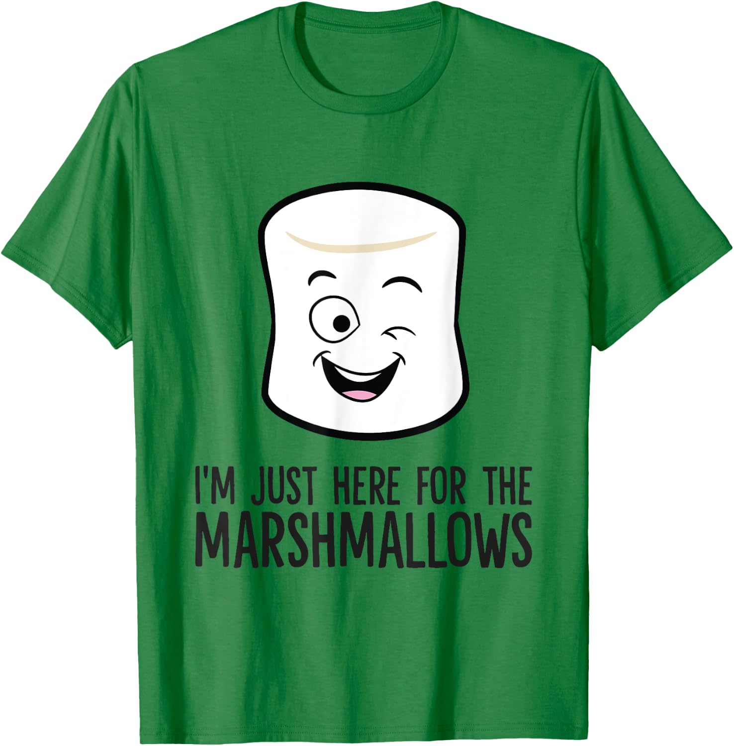 I'm Just Here For The Marshmallows T-Shirt - T-Shirt | Irish Green
