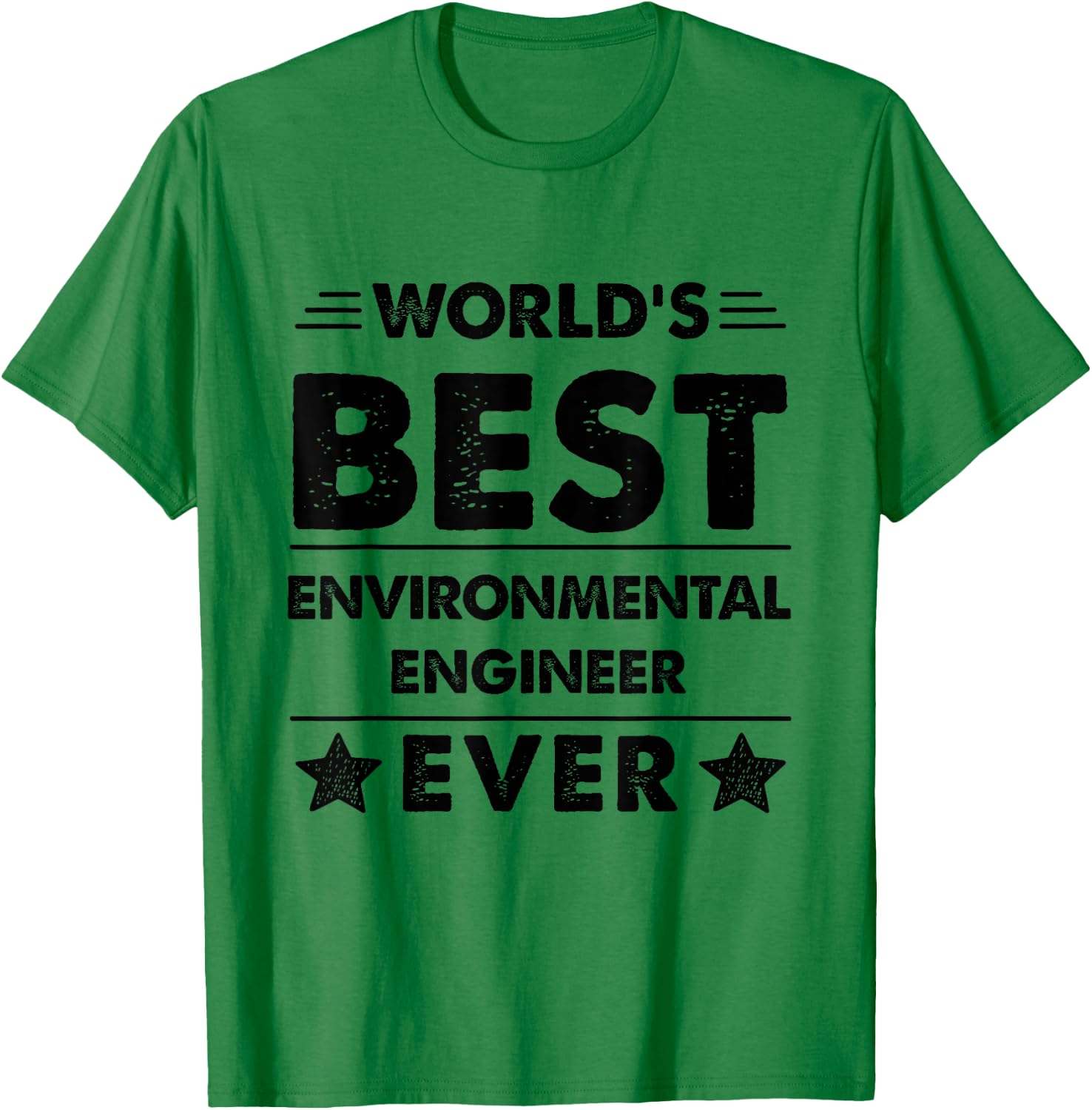 World's Best ENVIRONMENTAL ENGINEER Ever T-Shirt - T-Shirt | Irish Green