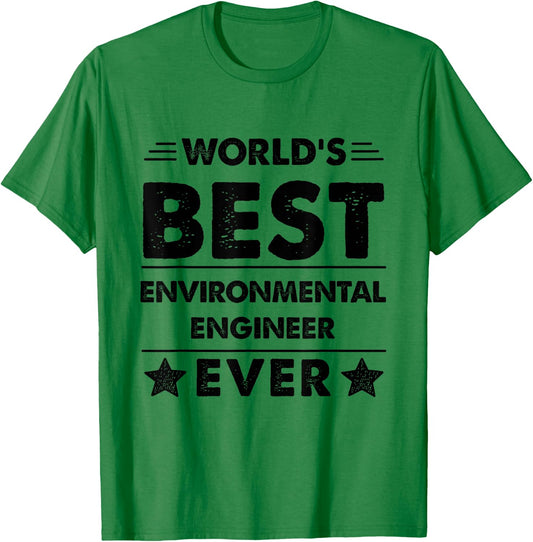 World's Best ENVIRONMENTAL ENGINEER Ever T-Shirt - T-Shirt | Irish Green