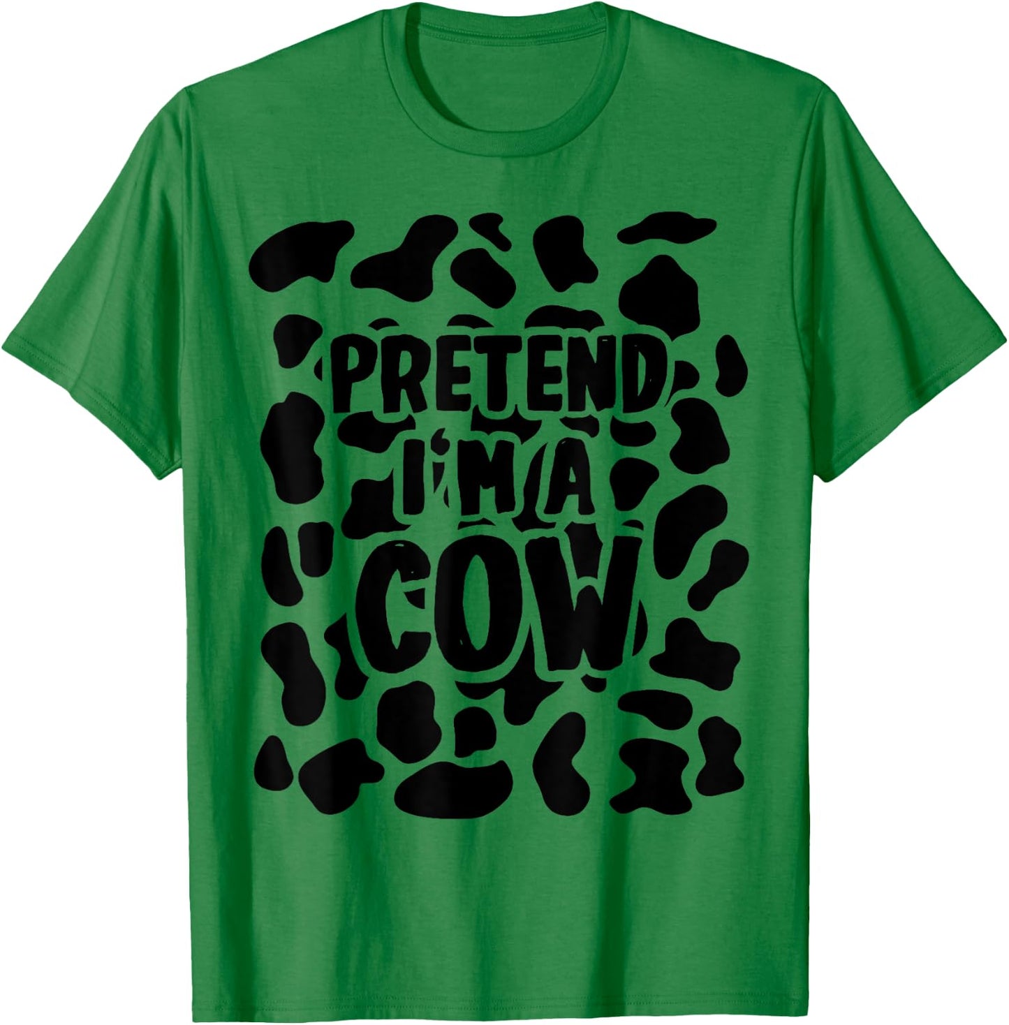 Pretend I'm a Cow Costume Halloween T-Shirt - T-Shirt | Irish Green