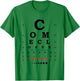 Eye Chart Optotype Visual Acuity Testing T-Shirt - T-Shirt | Irish Green