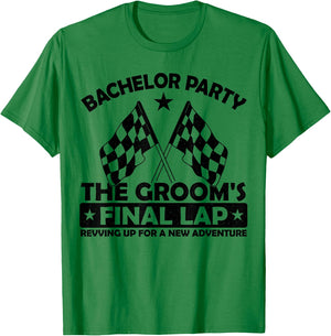 The Groom's Final Lap, Funny Car Racing Bachelor Party Group T-Shirt - T-Shirt | Irish Green