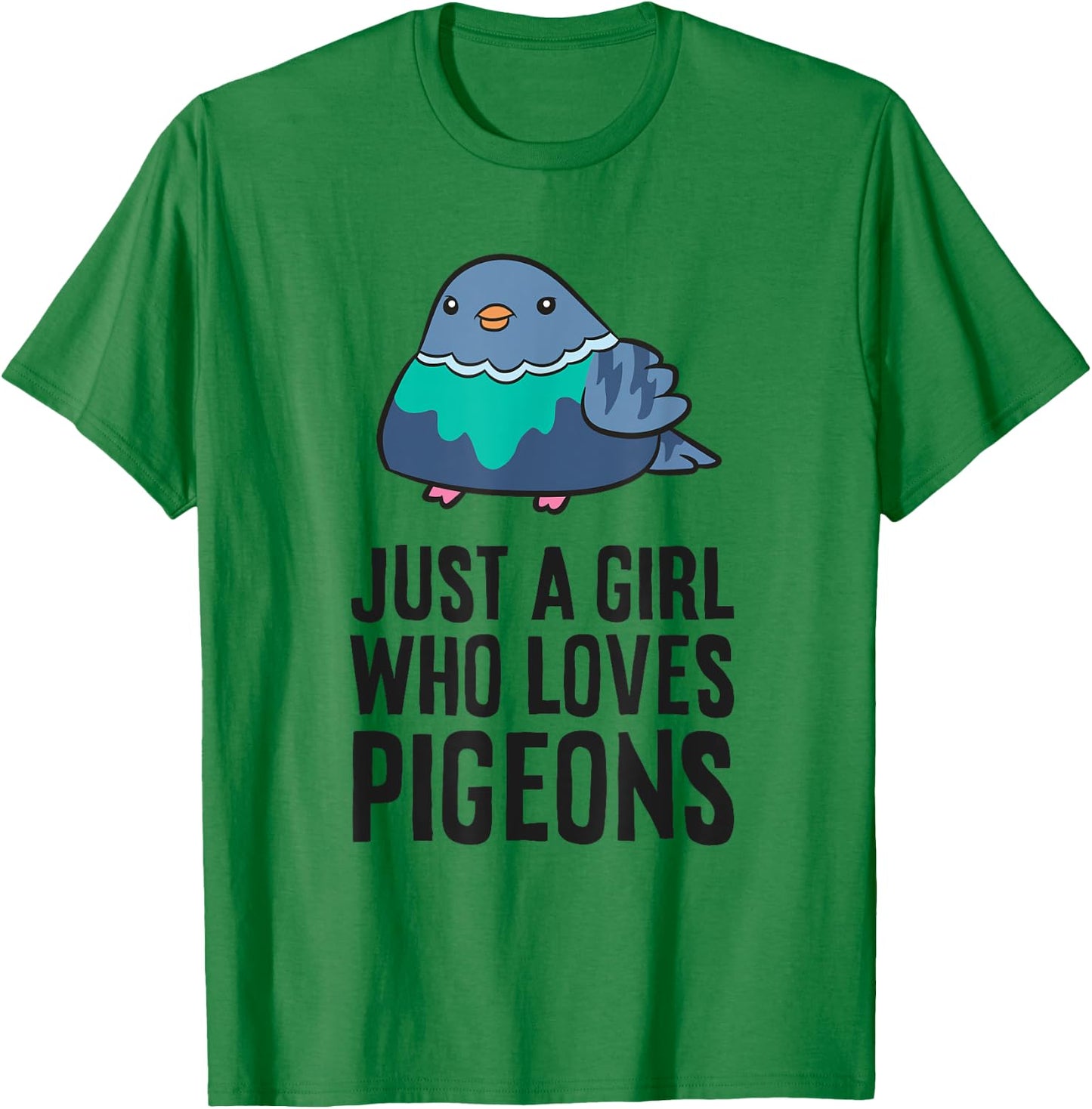 Pigeon Birds Just a Girl Who Loves Pigeons T-Shirt - T-Shirt | Irish Green