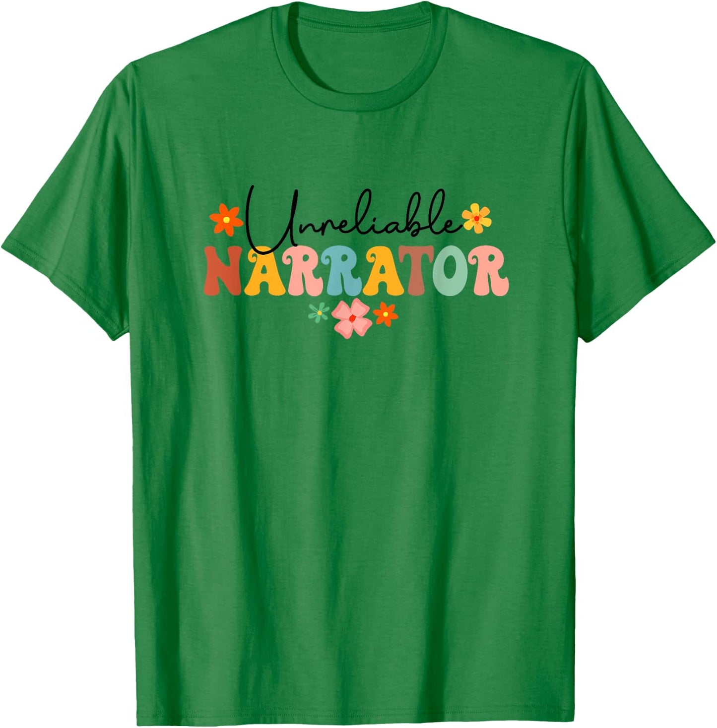 Unreliable Narrator Funny Reader Librarian Book Lover Groovy T-Shirt - T-Shirt | Irish Green