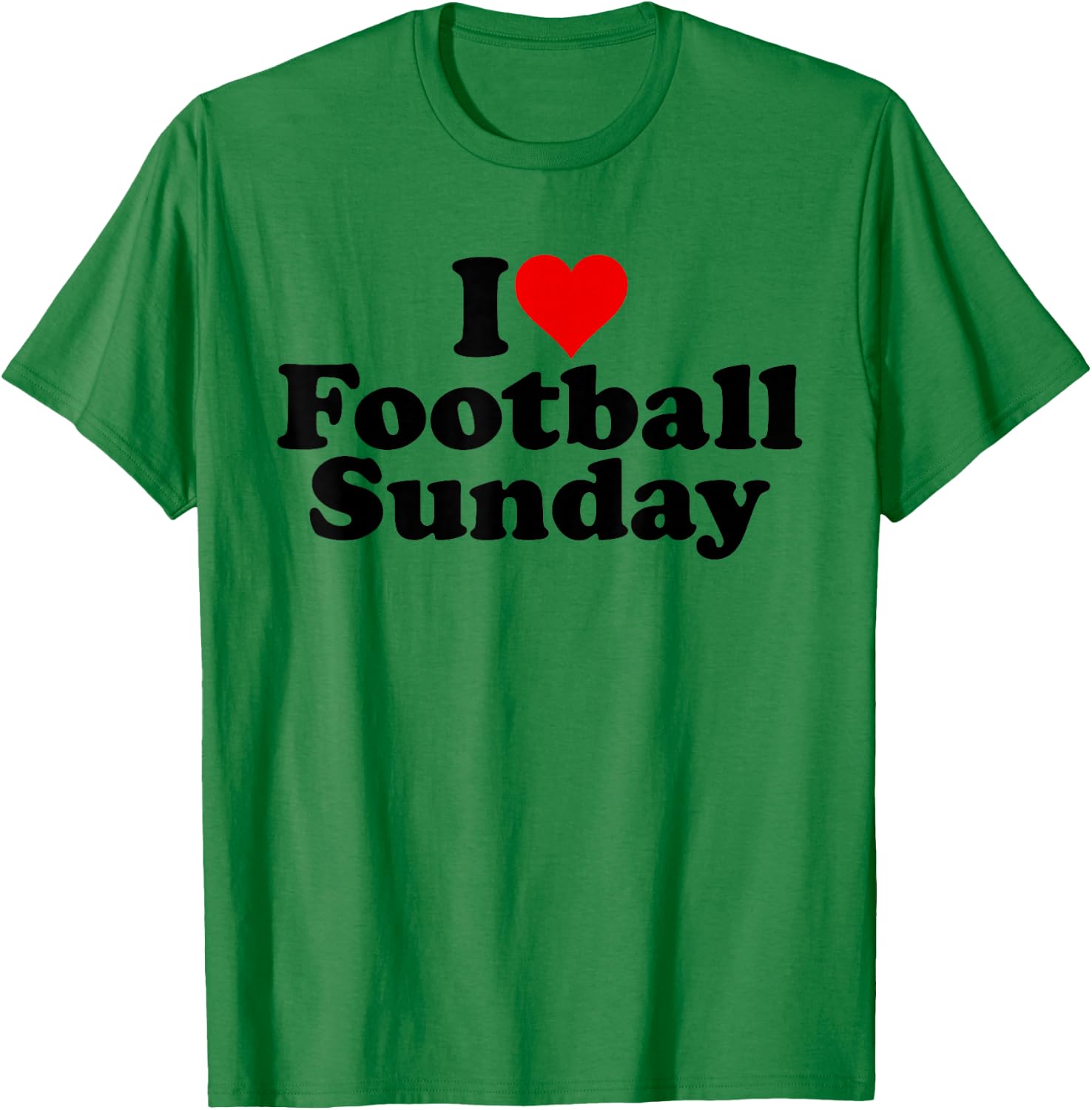I Love Heart Football Sunday Weekend T-Shirt - T-Shirt | Irish Green