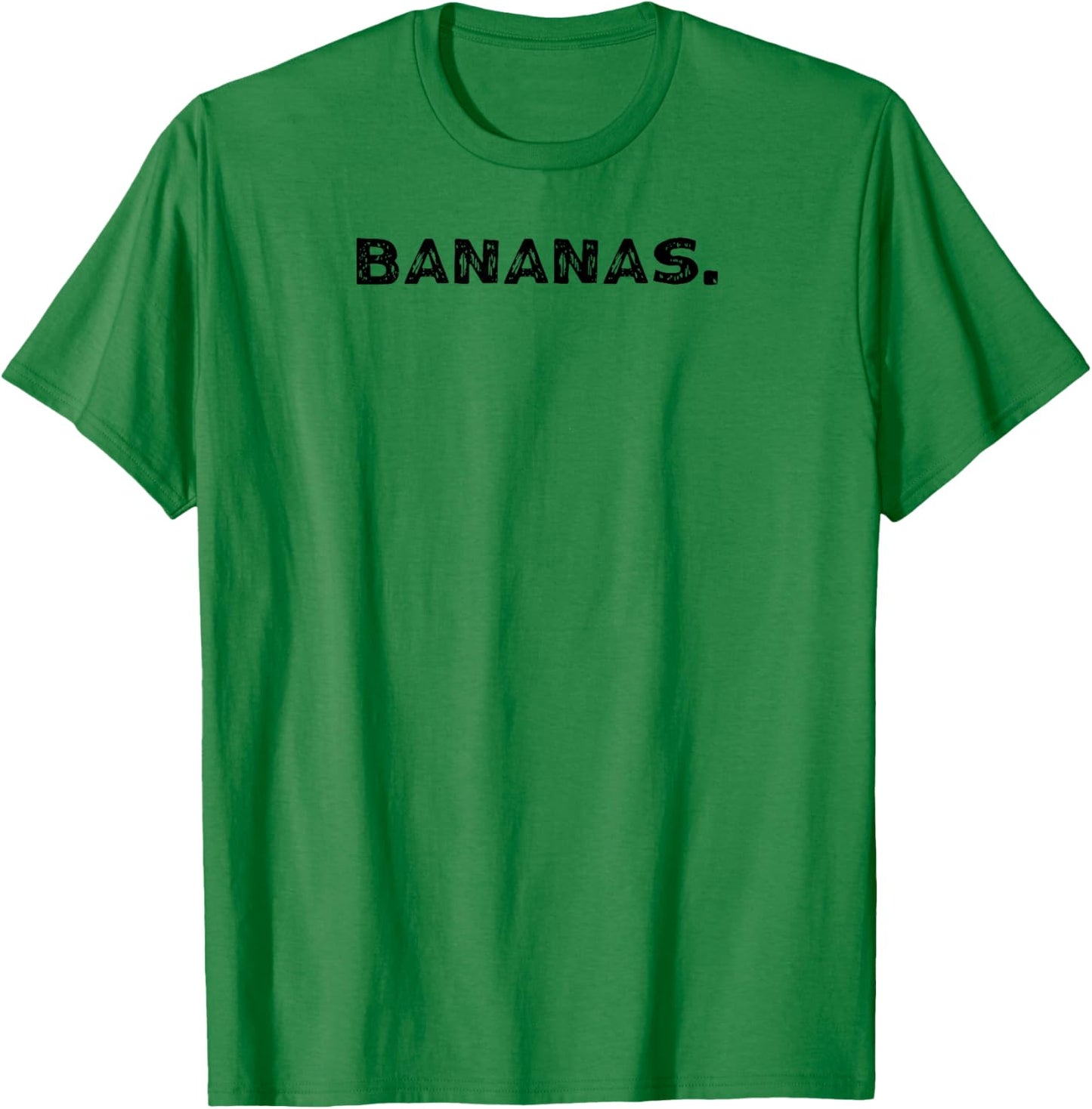 Shirt That Says Bananas. T-Shirt - T-Shirt | Irish Green