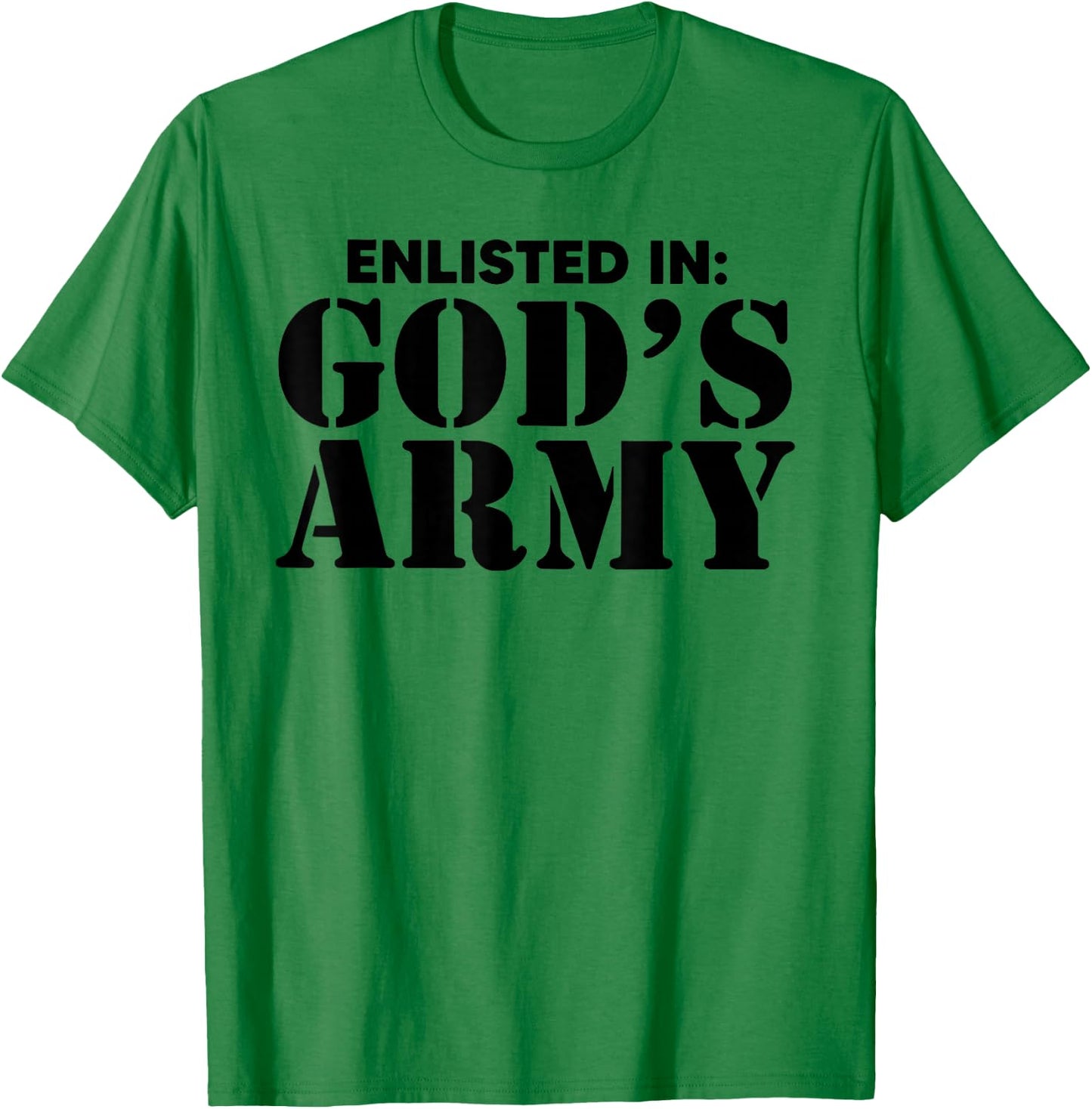 Enlisted In God's Army T-Shirt - T-Shirt | Irish Green
