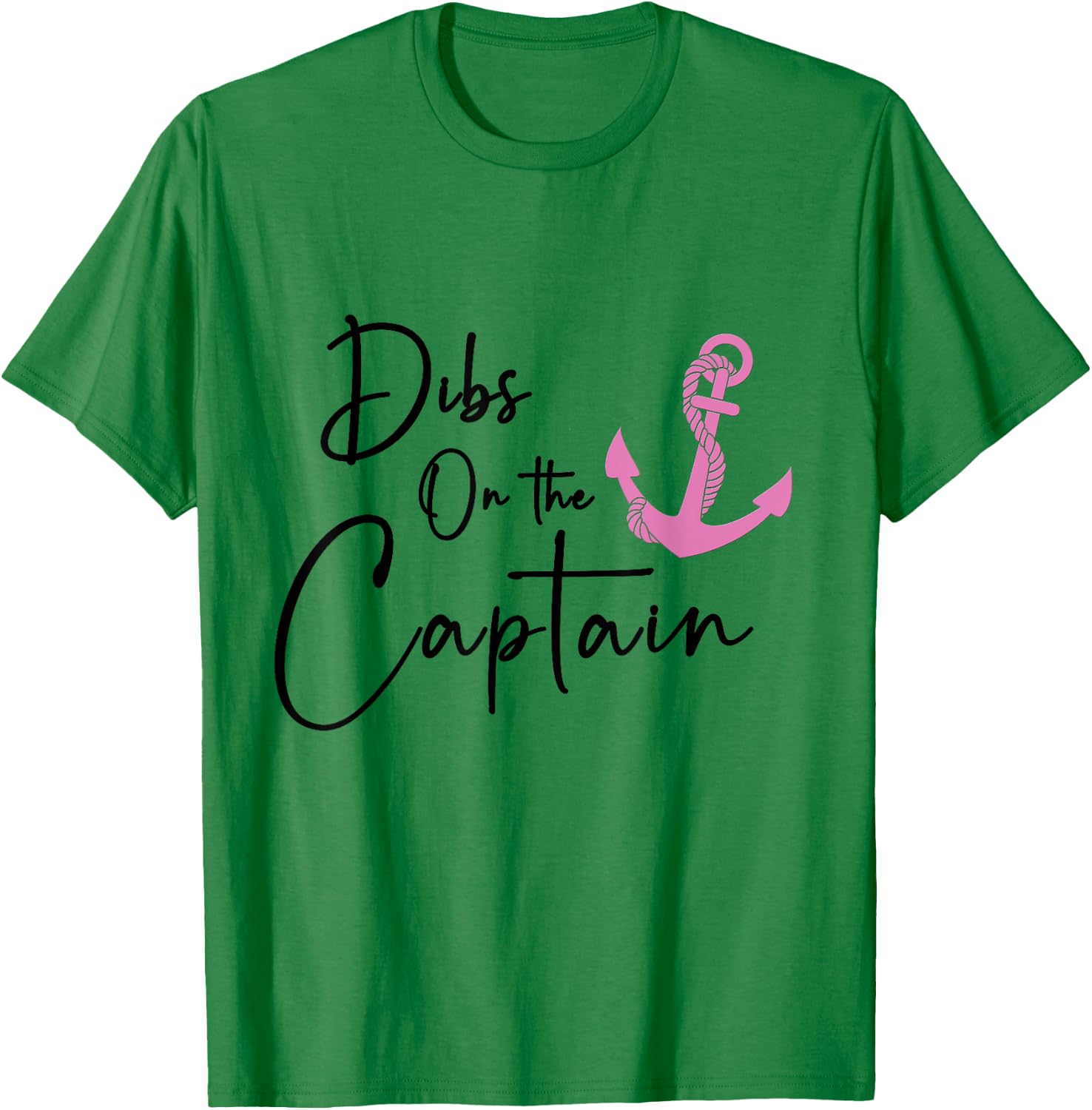 Dibs on the Captain T-Shirt - T-Shirt | Irish Green