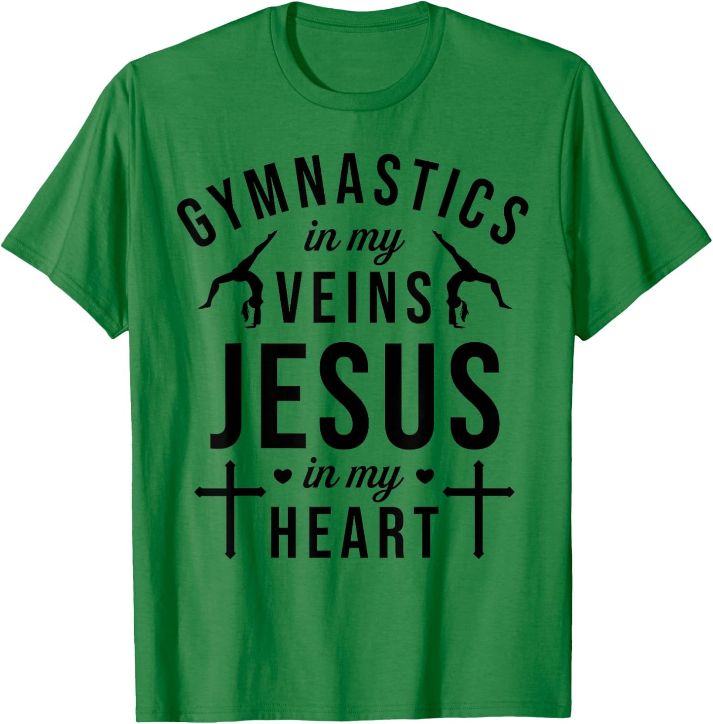 Gymnastics In My Veins Jesus In My Heart Gymnast Christian T-Shirt - T-Shirt | Irish Green