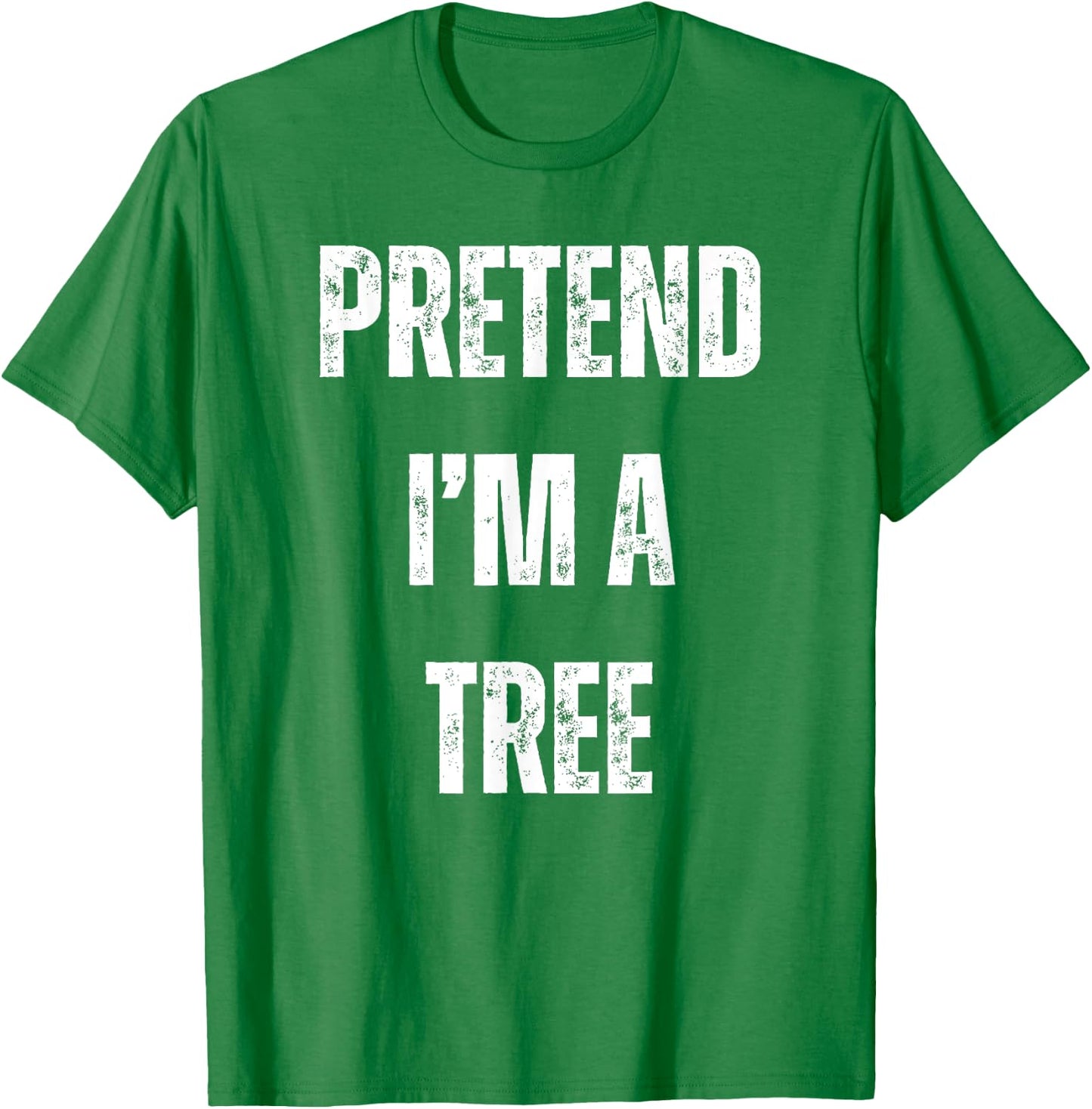 Pretend I'm A Tree Lazy Halloween Costume T-Shirt - T-Shirt | Irish Green