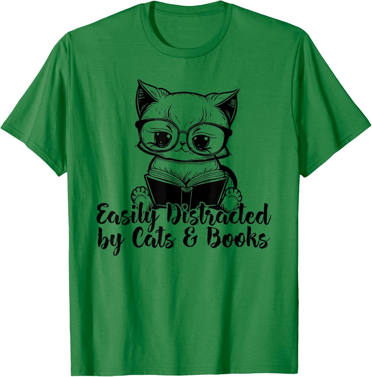 Easily Distracted by Cats And Books for Cat Lovers T-Shirt - T-Shirt | Irish Green
