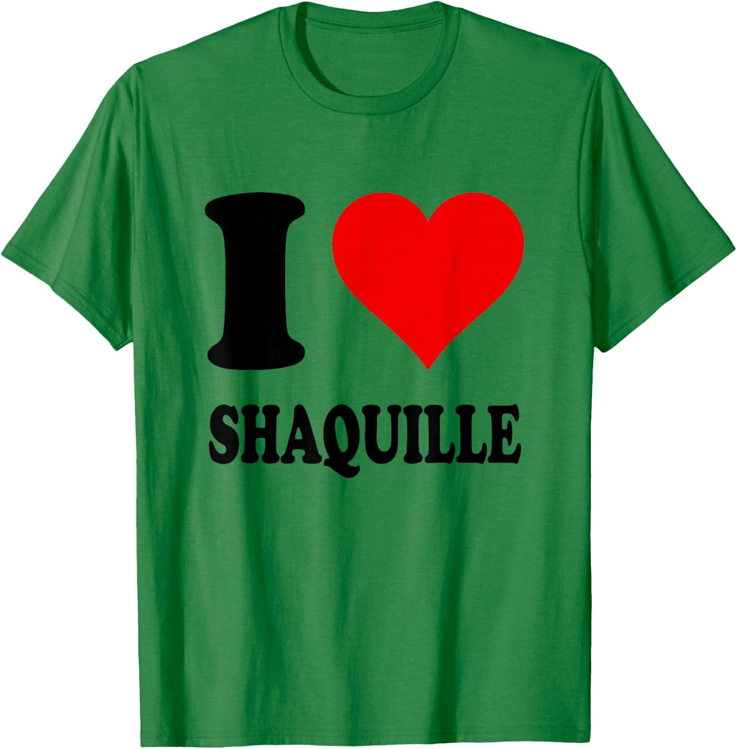 I Love Shaquille T-Shirt - T-Shirt | Irish Green