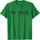 Be Kind of a Bitch Funny T-Shirt - T-Shirt | Irish Green