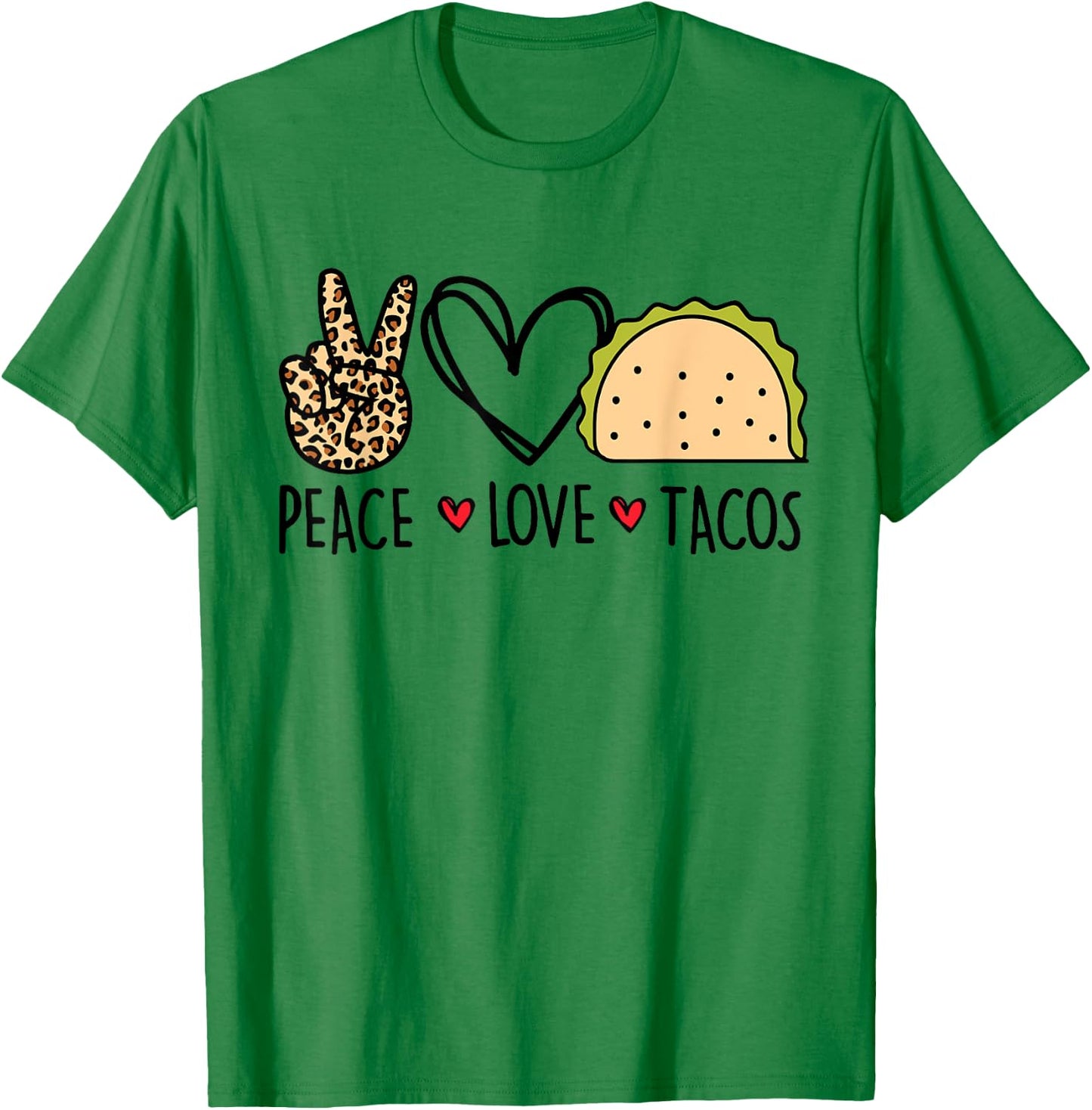 Peace Love Tacos Cinco De Mayo Gifts for Mexican Women Kids T-Shirt - T-Shirt | Irish Green