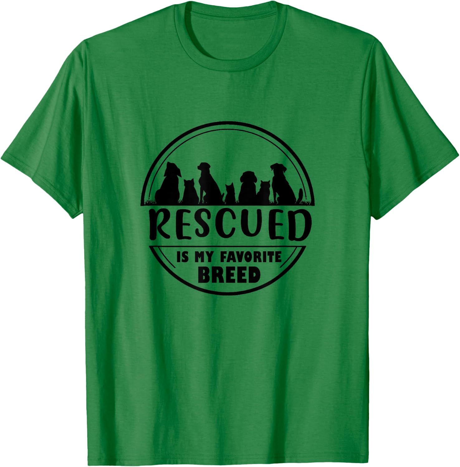 Rescued is my favorite breed , Adopt save a pet Cat and Dog T-Shirt - T-Shirt | Irish Green