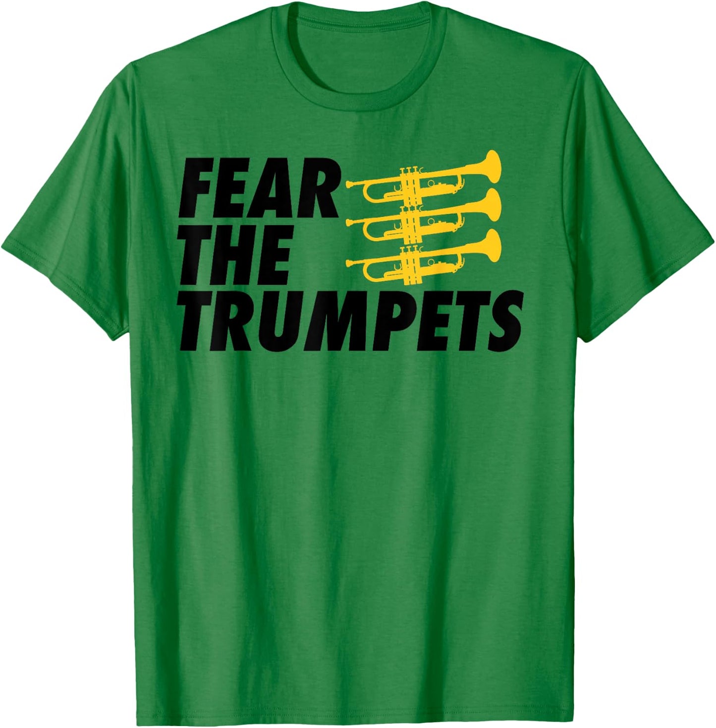 Fear the trumpets T-Shirt - T-Shirt | Irish Green