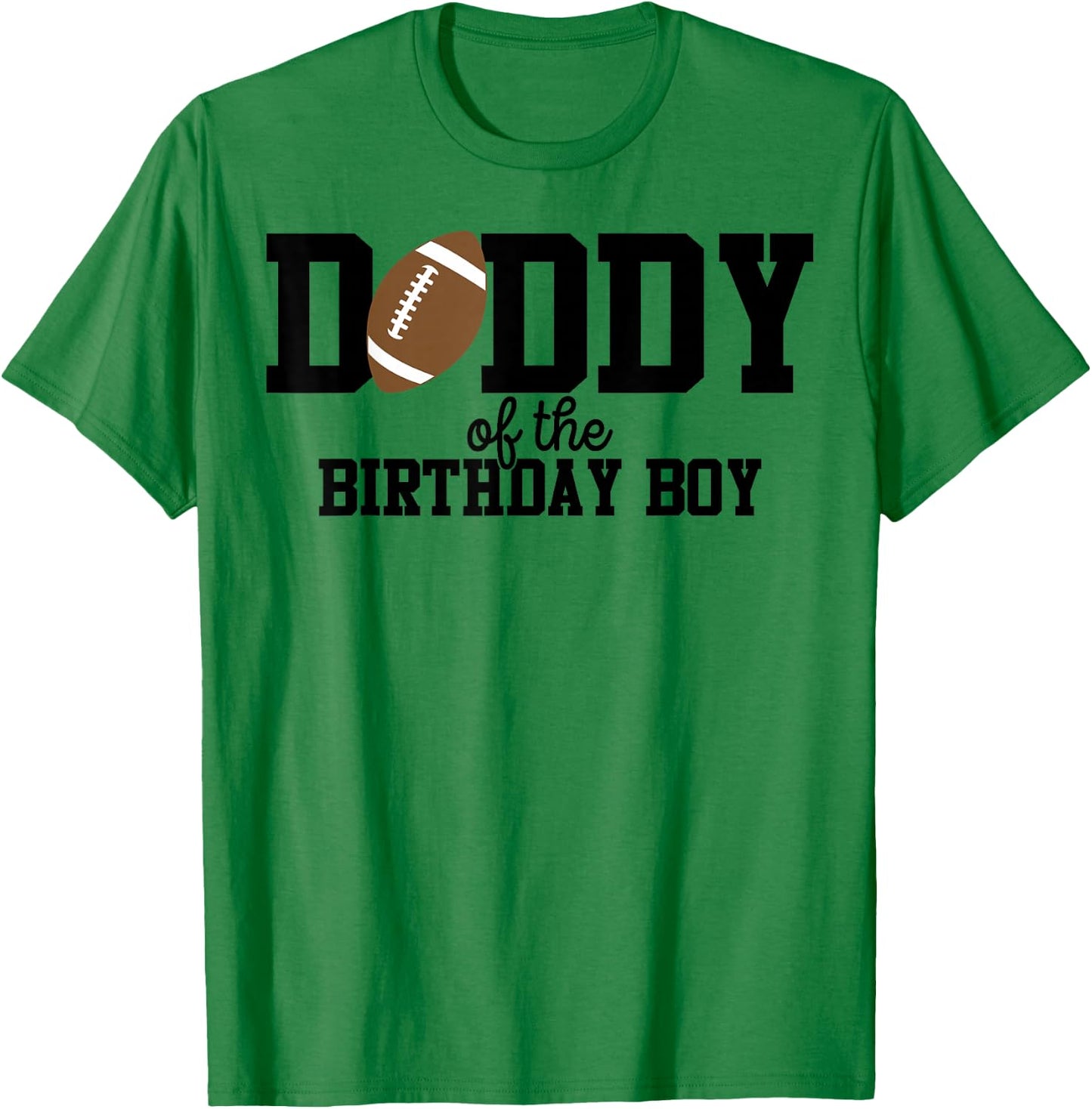 Daddy of The Birthday Boy Football Lover First Birthday T-Shirt - T-Shirt | Irish Green