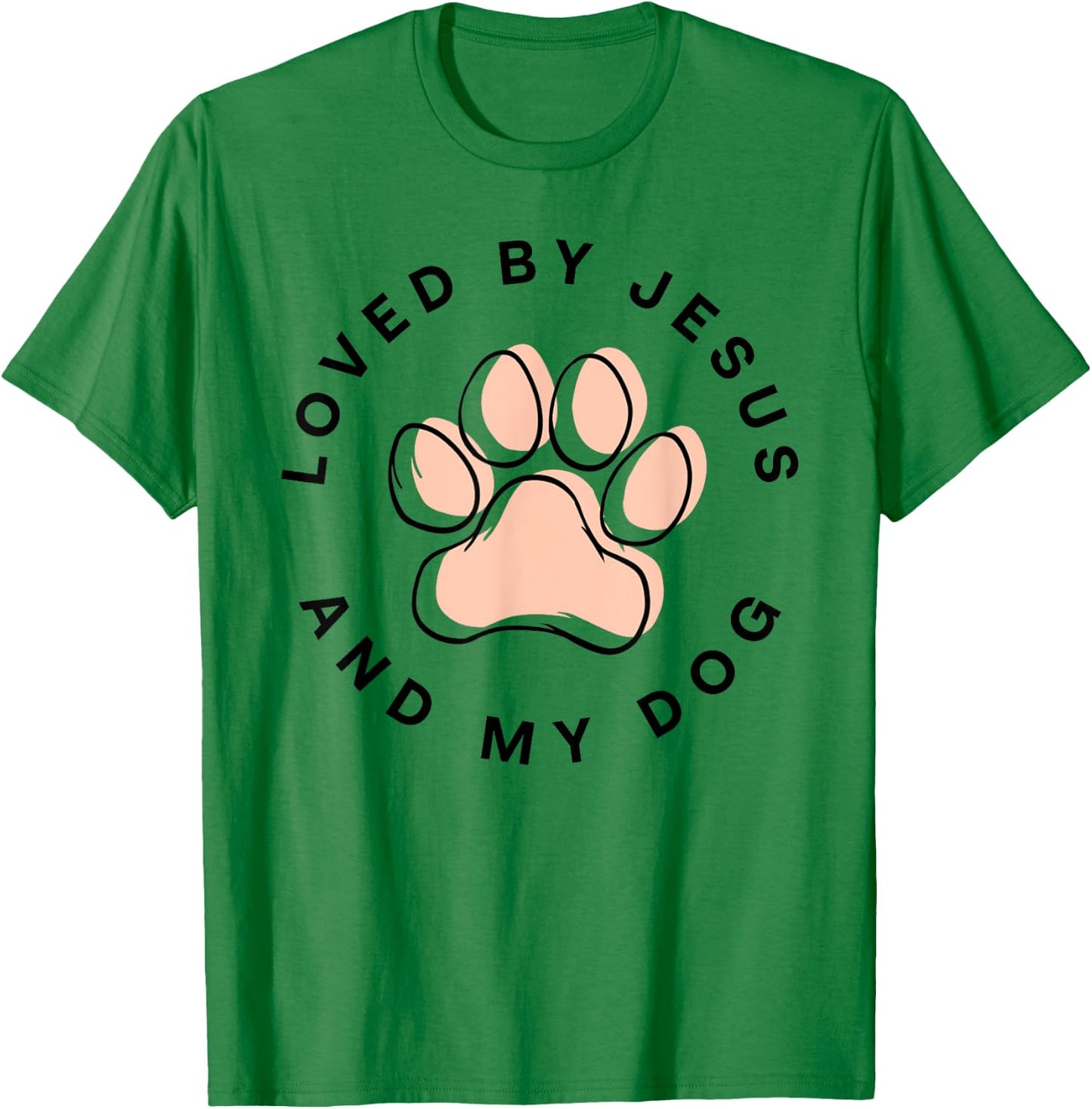 Loved By Jesus And My Dog Christian Dog Lover T-Shirt - T-Shirt | Irish Green