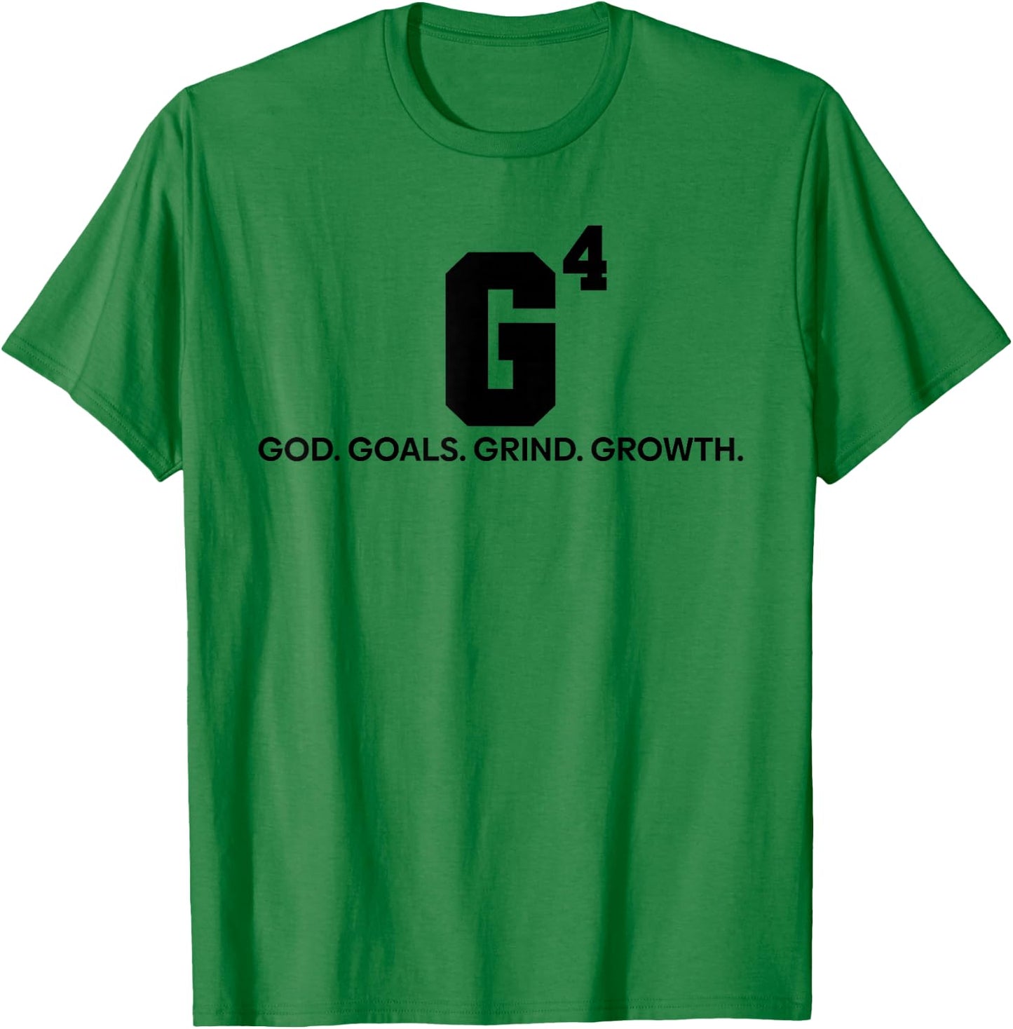G4 God Goals Grind Growth Funny Christian T-Shirt - T-Shirt | Irish Green