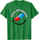 Good for Health, Bad for Education Pill - Anime Manga T-Shirt - T-Shirt | Irish Green