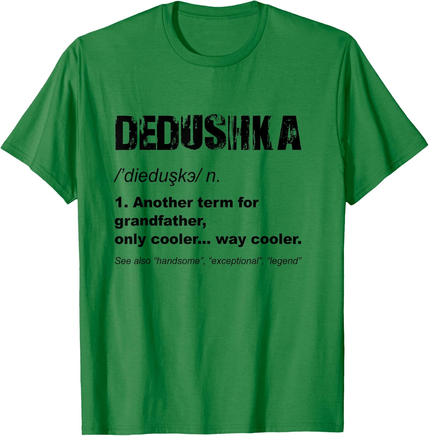 Dedushka Russian Grandpa Fathers Day Funny Dedushka T-Shirt - T-Shirt | Irish Green