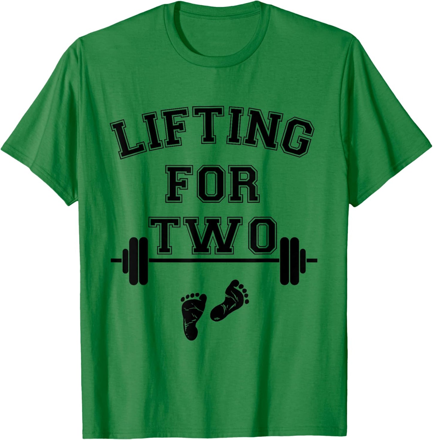 Lifting for Two Funny New Mom Fit Pregnant Lifting T-Shirt - T-Shirt | Irish Green