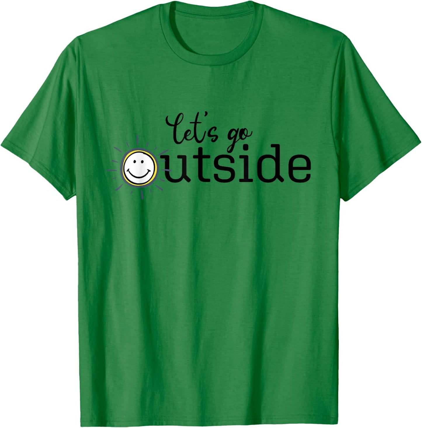 Let's Go Outside T-Shirt - T-Shirt | Irish Green