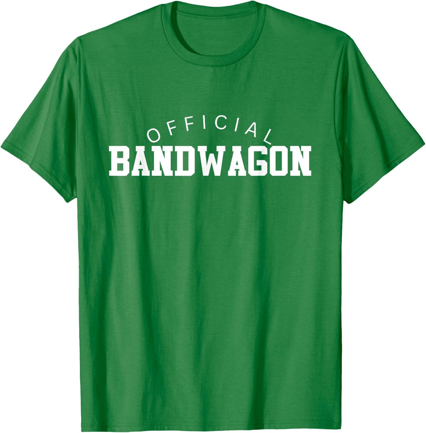 Funny Philadelphia Bandwagon Sports Fan T-Shirt - T-Shirt | Irish Green