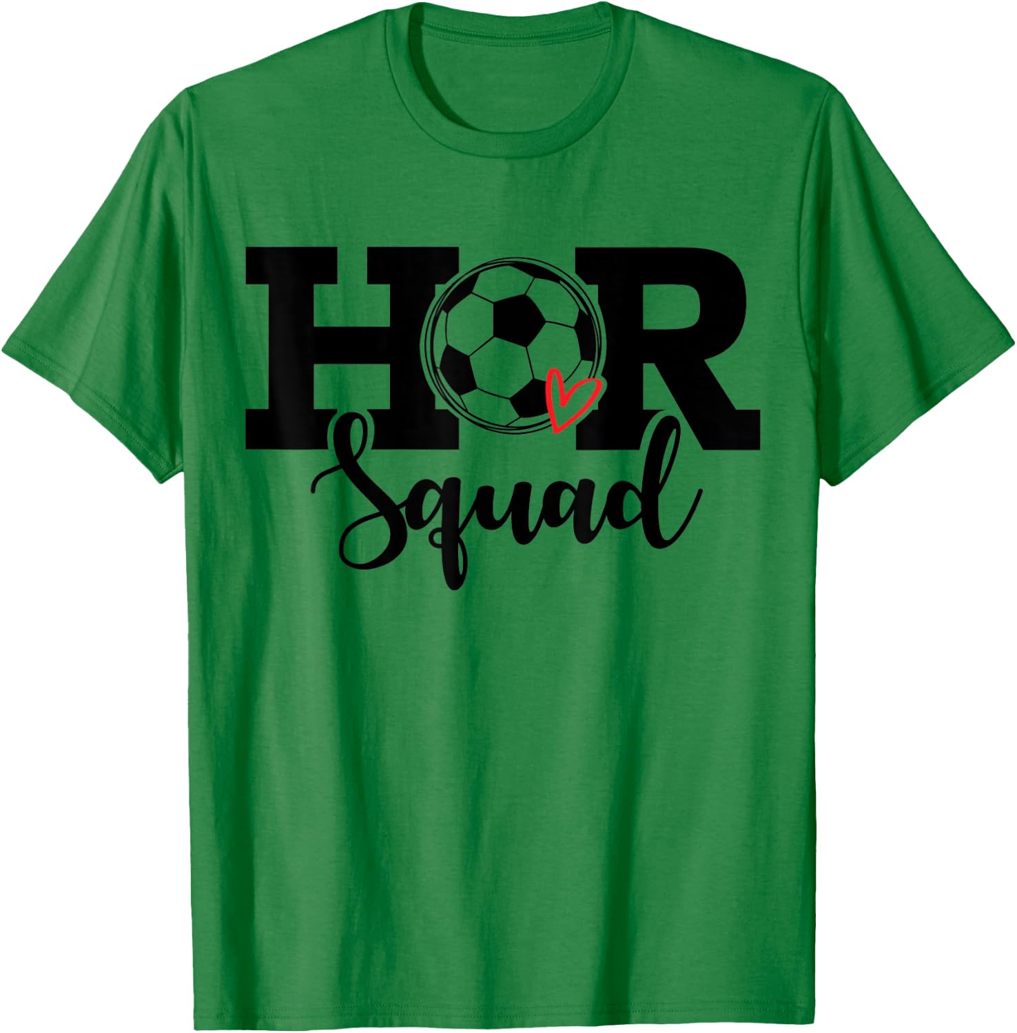HR Squad Soccer Costume Funny Human Resource T-Shirt - T-Shirt | Irish Green