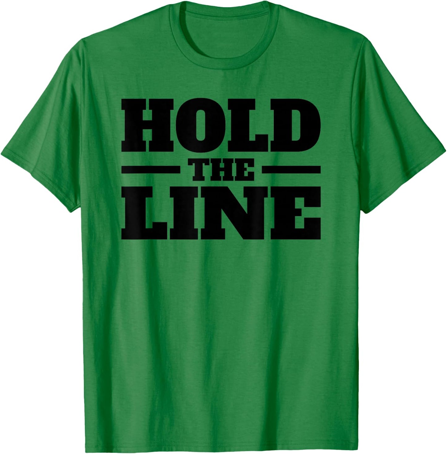 Hold the Line T-Shirt - T-Shirt | Irish Green