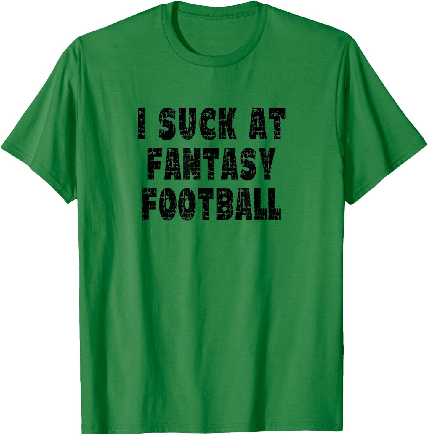 Vintage I Suck At Fantasy Football T-Shirt - T-Shirt | Irish Green