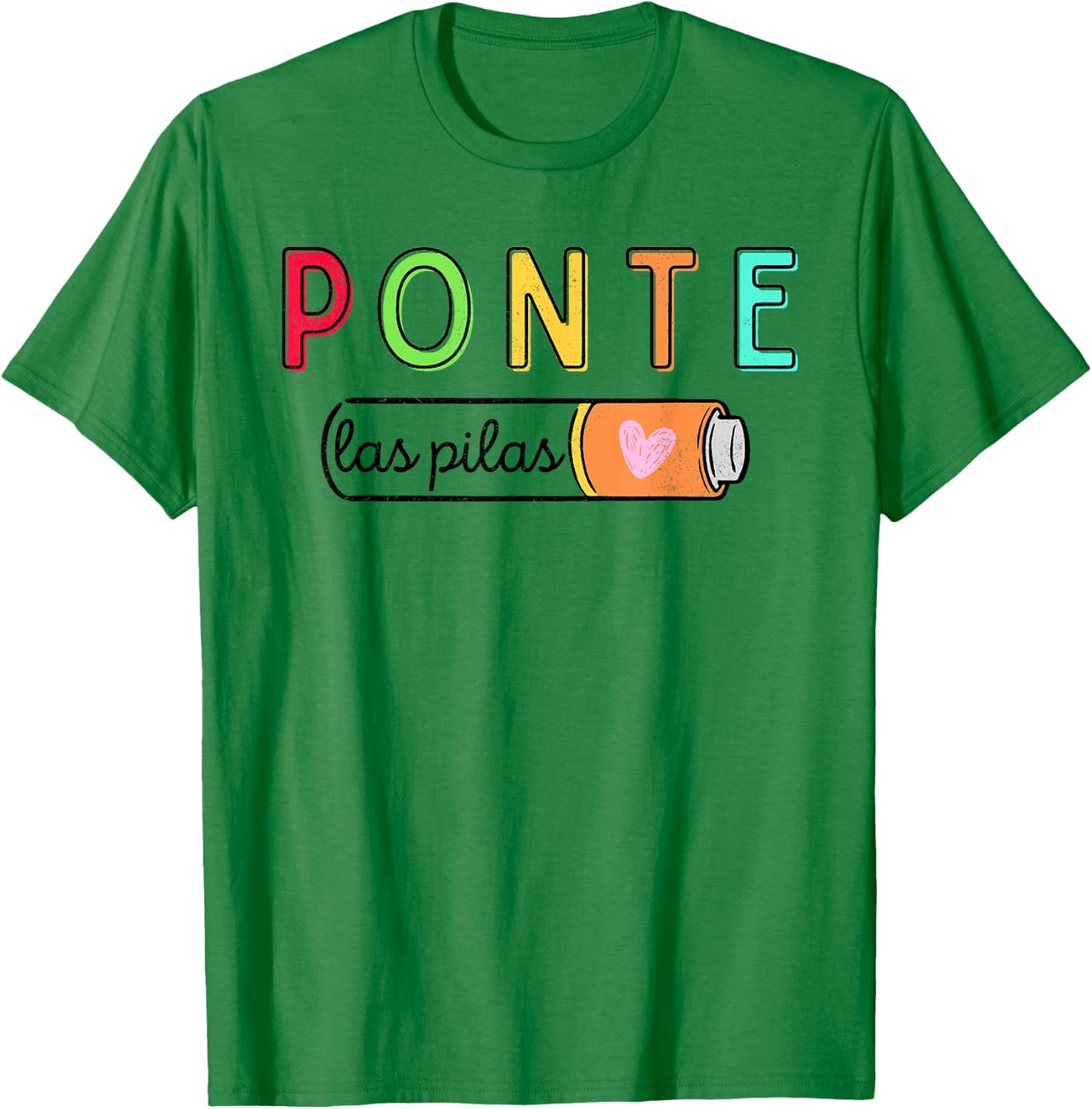 Ponte Las Pilas Spanish Teacher Maestra de Espanol Bilingual T-Shirt - T-Shirt | Irish Green