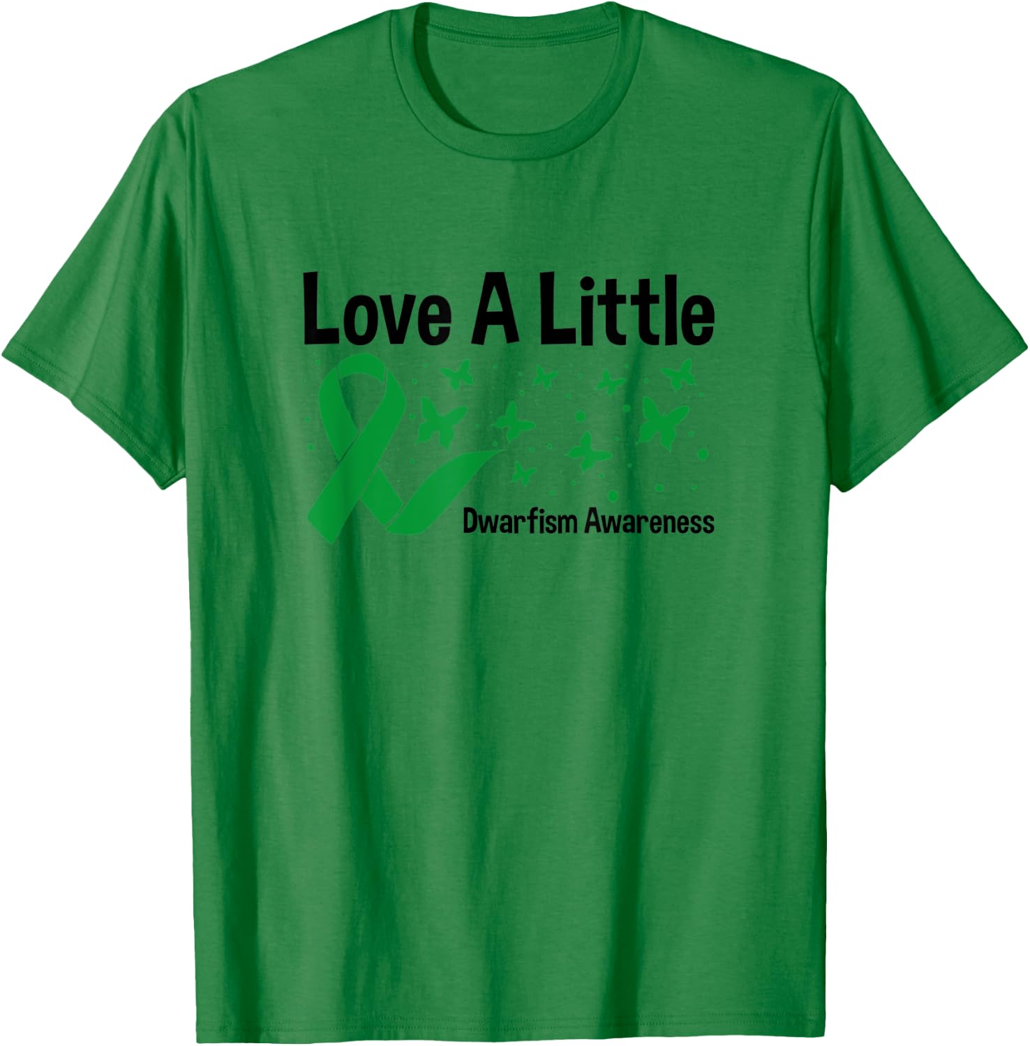 Love A Little, Green Ribbon Butterfly Dwarfism Awareness T-Shirt - T-Shirt | Irish Green