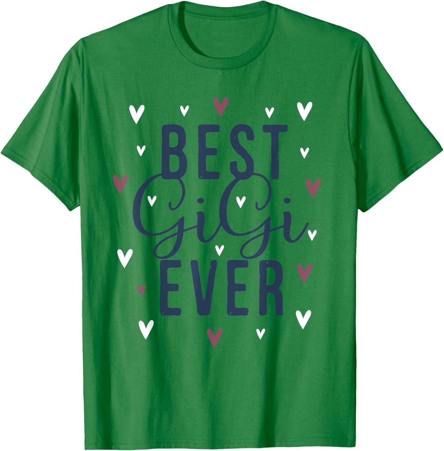 Best Gigi Ever Gifts Cute Love Heart Print T-Shirt - T-Shirt | Irish Green