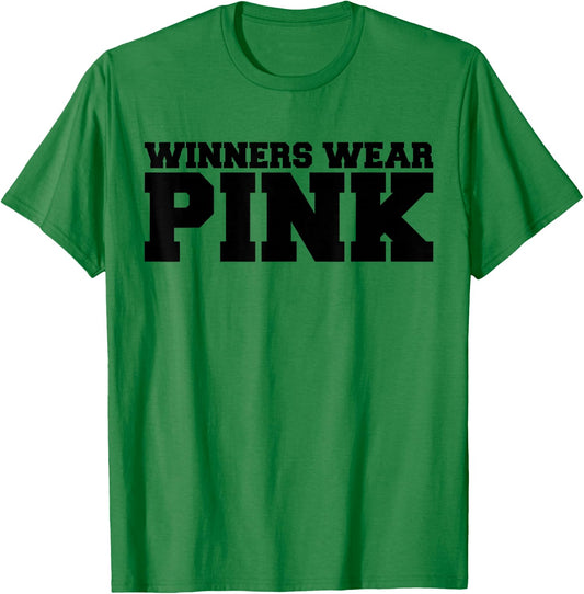 Winners Wear Pink Team Spirit Game Competition Color Sports T-Shirt - T-Shirt | Irish Green