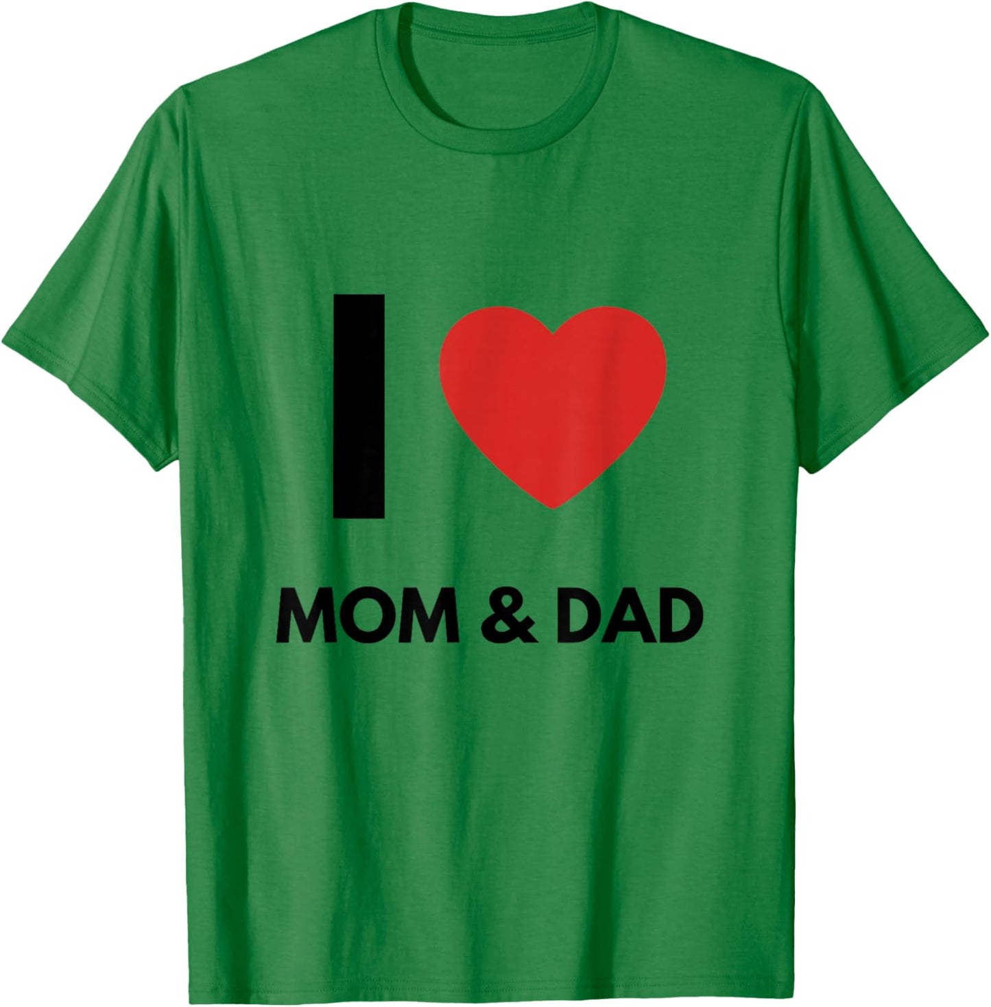 I Love Mom & Dad | Parent Hearts T-Shirt - T-Shirt | Irish Green