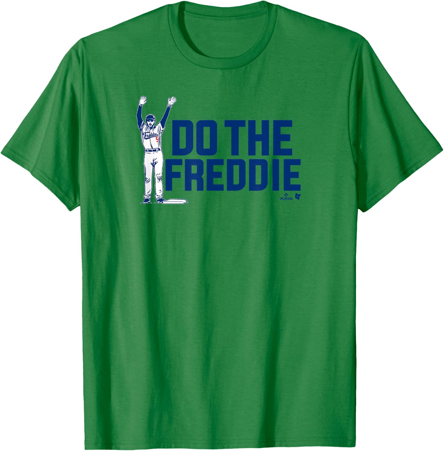 Freddie Freeman - Do The Freddie - Los Angeles Baseball T-Shirt - T-Shirt | Irish Green