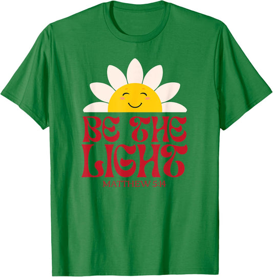Be The Light Matthew 5.14 Christian Worship Bible Verse T-Shirt - T-Shirt | Irish Green