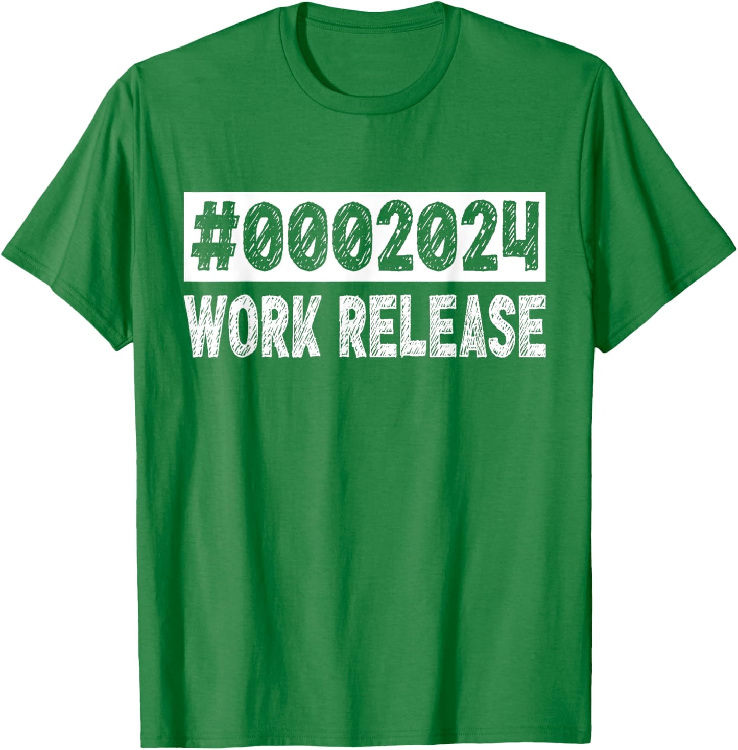 2024 Work Release Funny Retirement 2024 Retired Men Women T-Shirt - T-Shirt | Irish Green