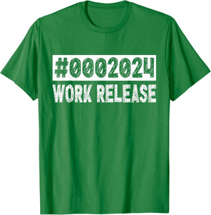2024 Work Release Funny Retirement 2024 Retired Men Women T-Shirt - T-Shirt | Irish Green