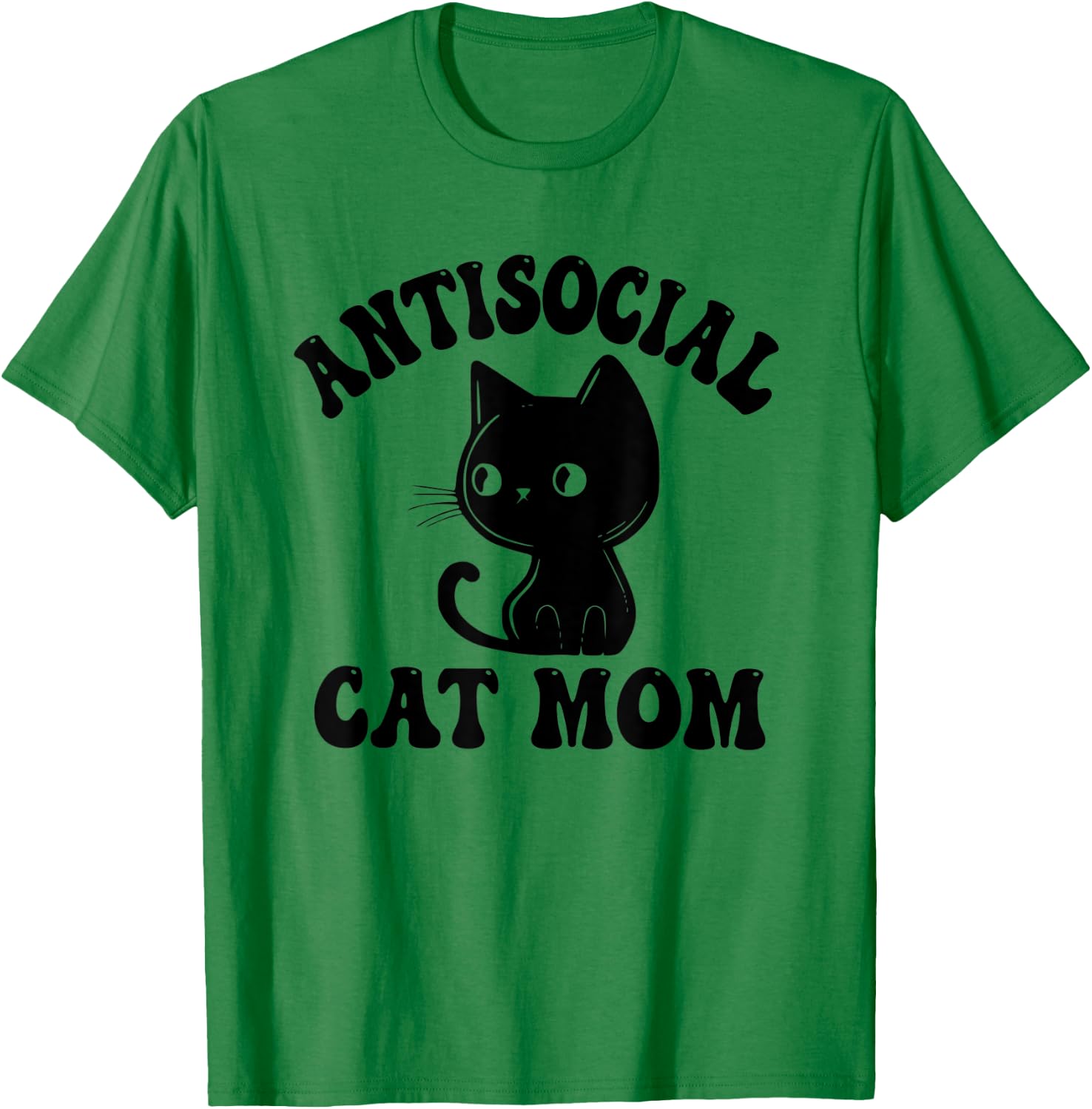 Antisocial Cat Mom Introvert Anti Social Anxiety Introverted Women T-Shirt - T-Shirt | Irish Green