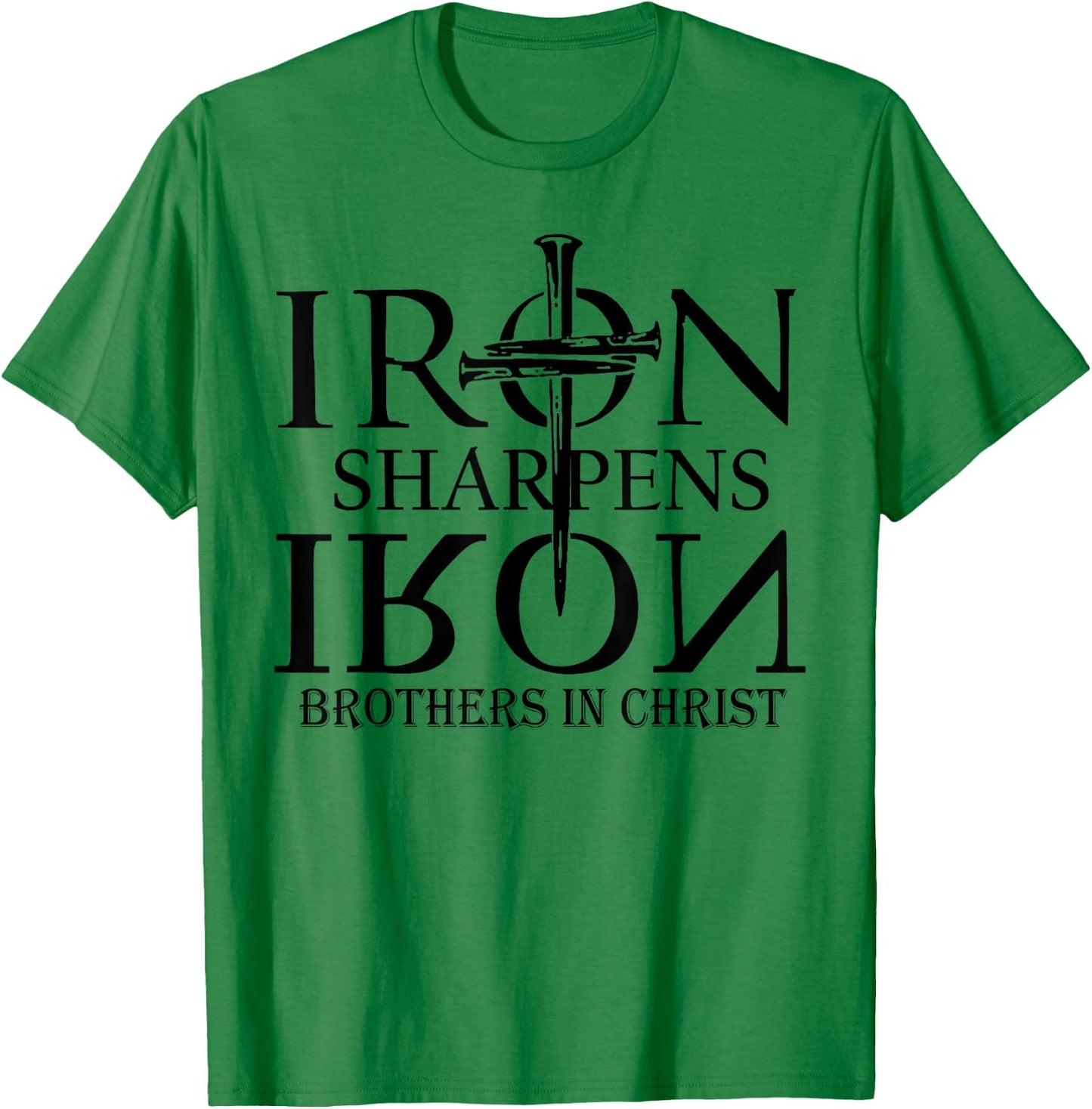 Iron Sharpens Iron Brothers In Christ T-Shirt - T-Shirt | Irish Green