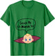 Excuse Me Is It March Yet Women Pregnancy Announcement T-Shirt - T-Shirt | Irish Green