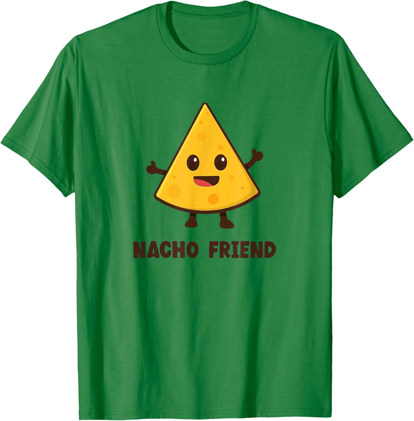 Nacho Friend T-Shirt - T-Shirt | Irish Green
