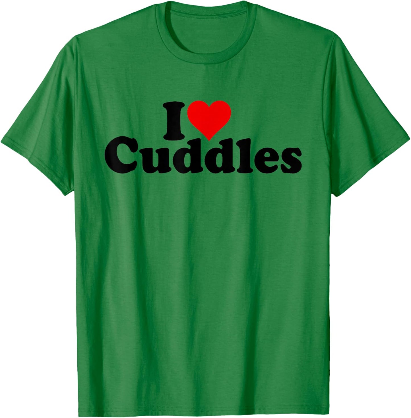 I Love Heart Cuddles Cuddling T-Shirt - T-Shirt | Irish Green